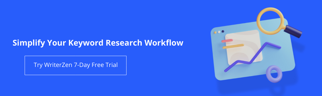 Keyword Research Workflow: How to Simplify Yours & Craft Quality Content At a Go