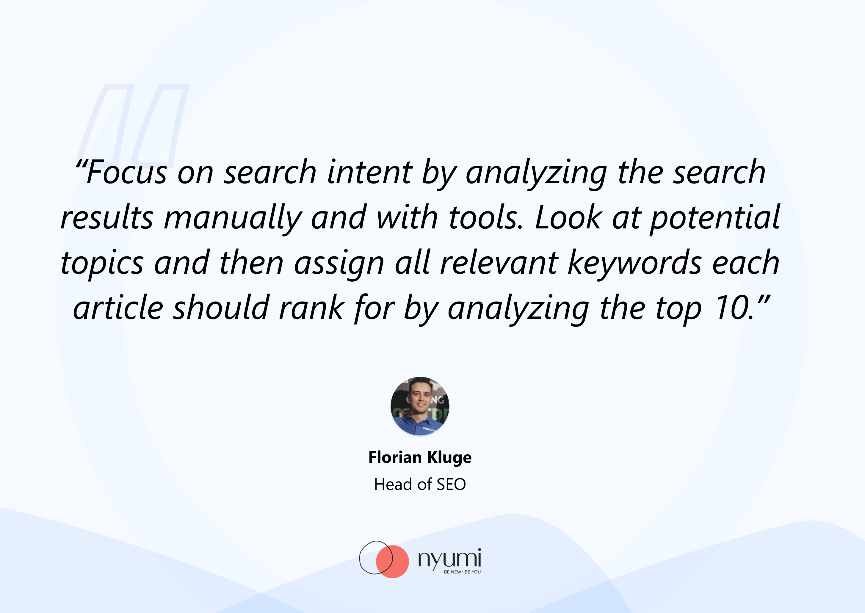 Florian Kluge's quote about search intent