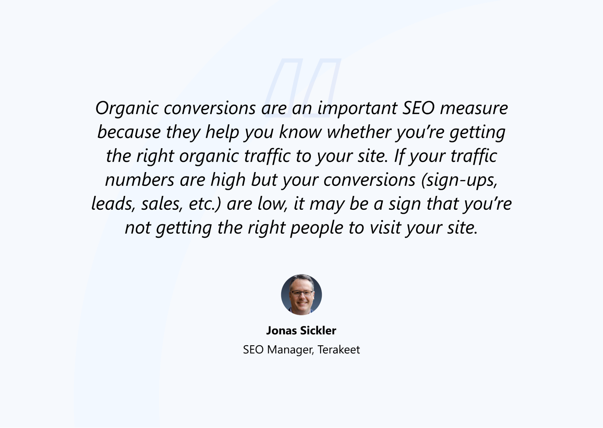 Jonas Sickler Opinion About Organic Conversions