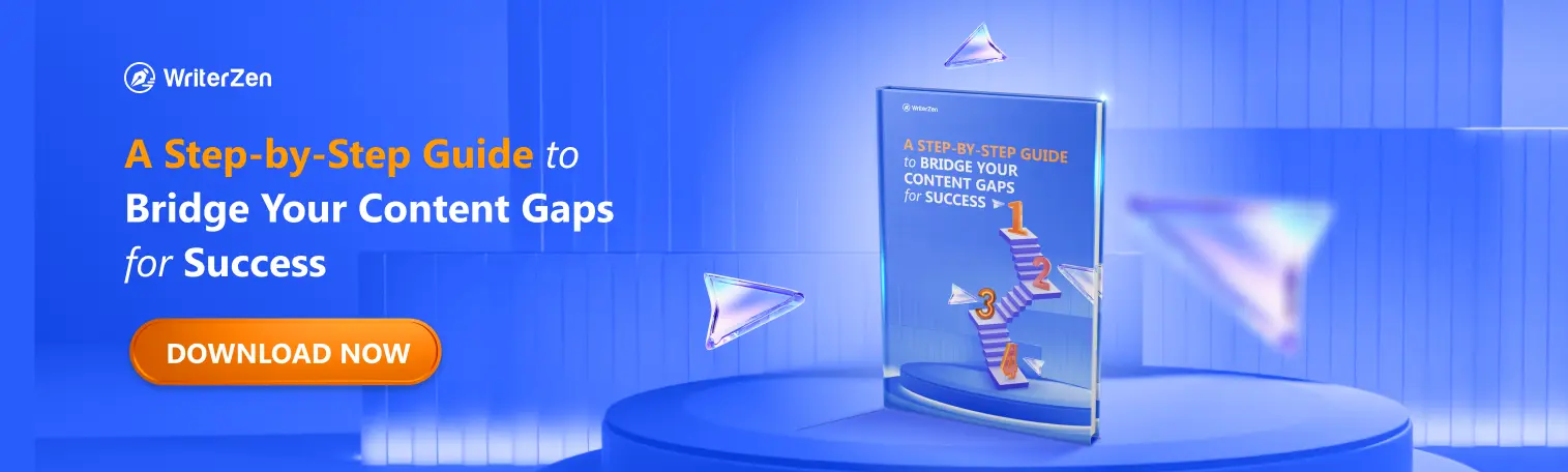 Download a step by step guide to bridge content gaps whitepaper