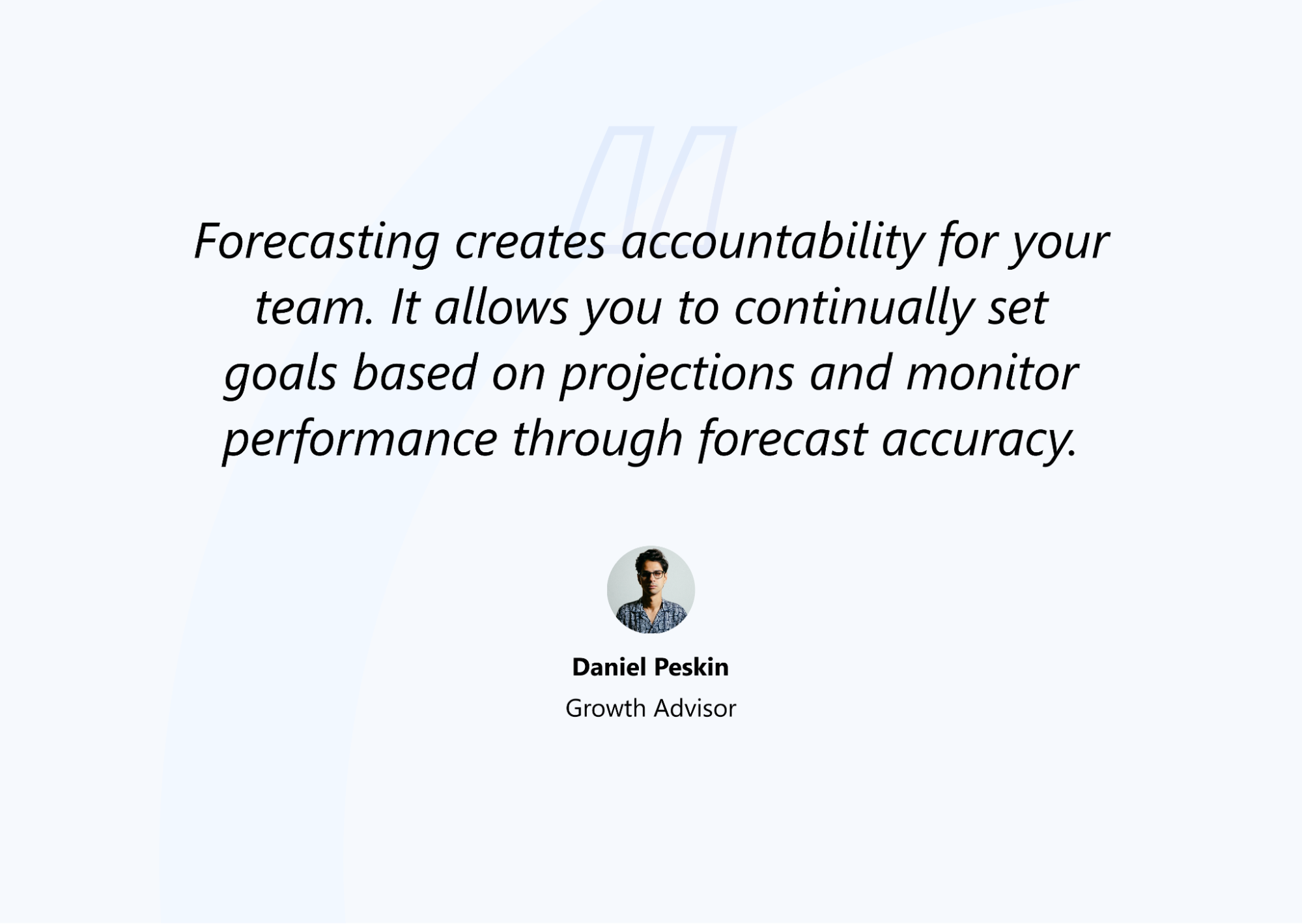 Forecasting Creates Accountability For Your Team