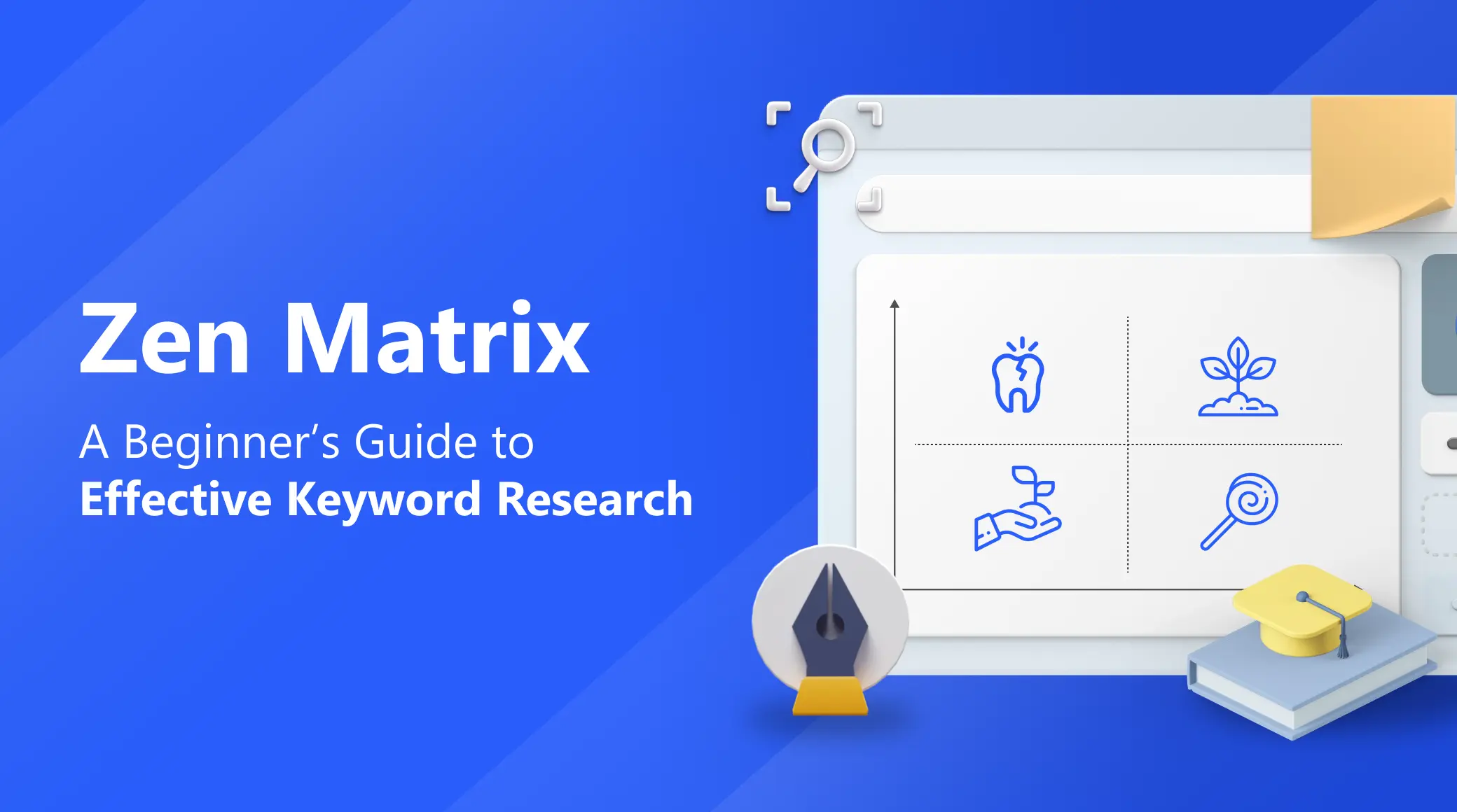 Zen Matrix: A Beginner’s Guide to Effective Keyword Research
