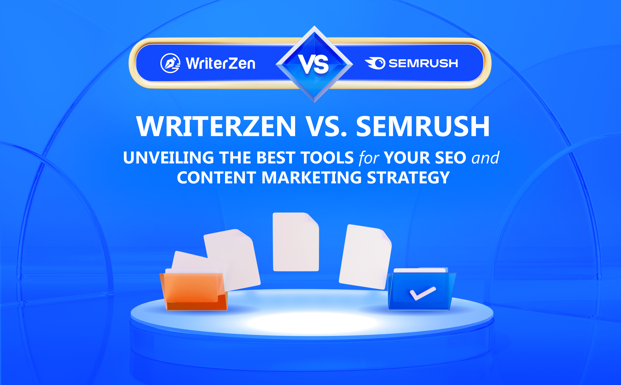 WriterZen vs. SEMrush: Unveiling the Best Tools for Your SEO and Content Marketing Strategy