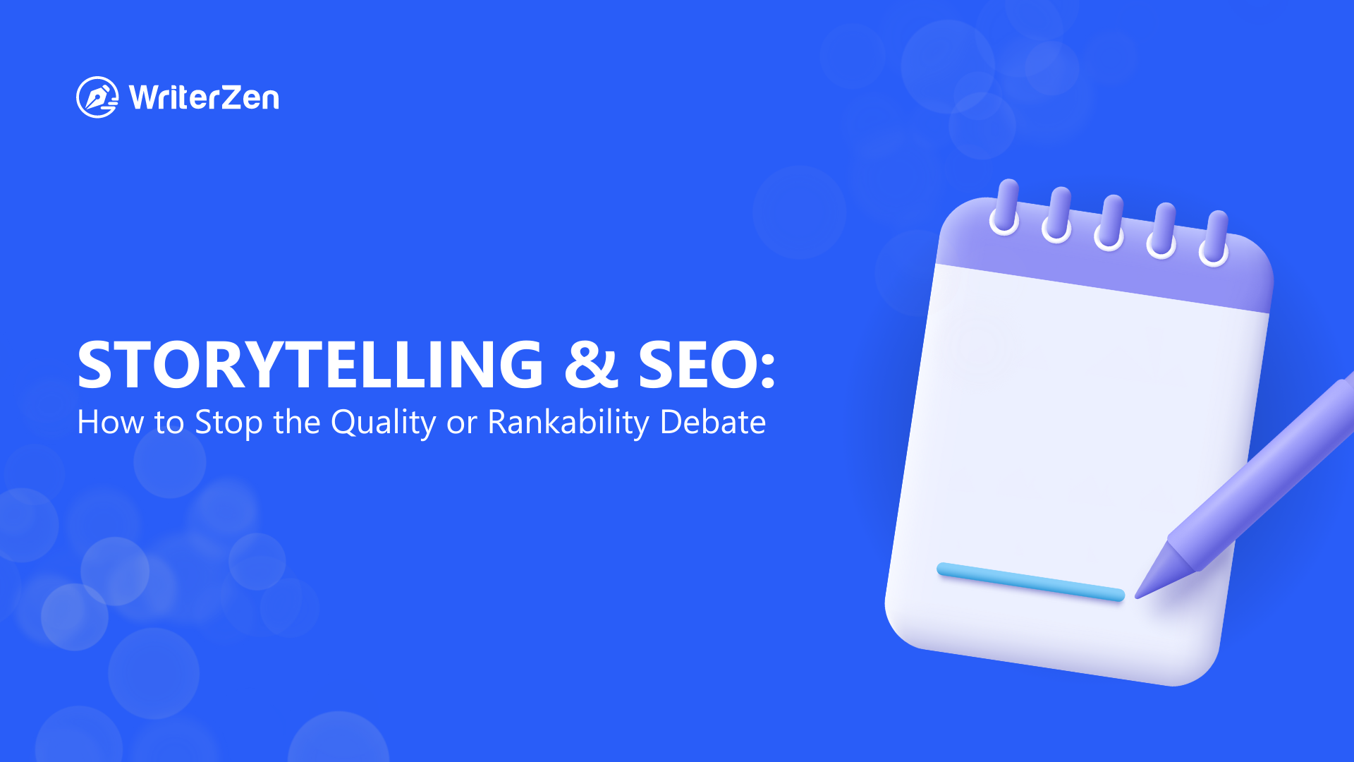 Storytelling and SEO: How to Stop the Quality or Rankability Debate