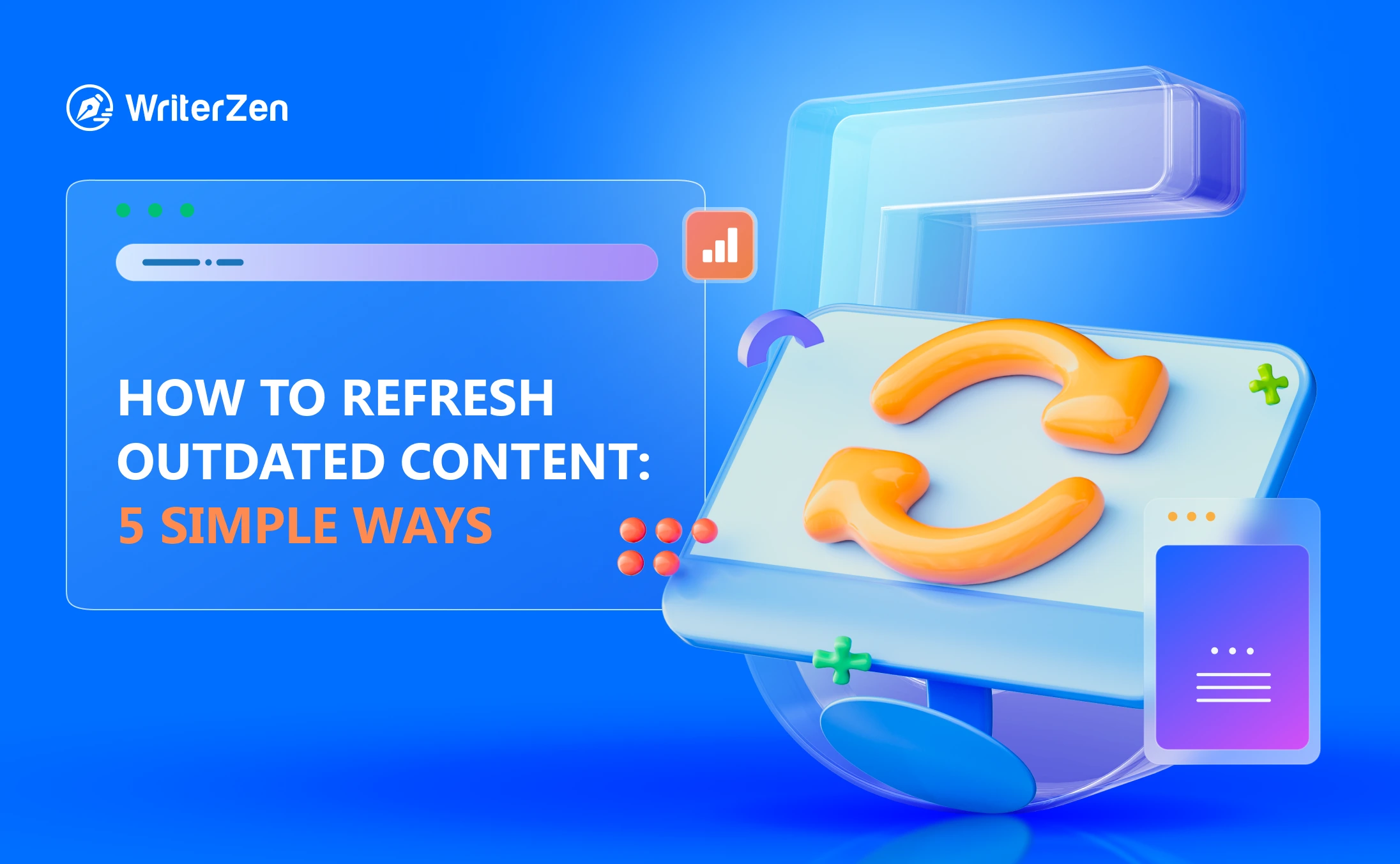 How to Refresh Outdated Content: 5 Simple Ways