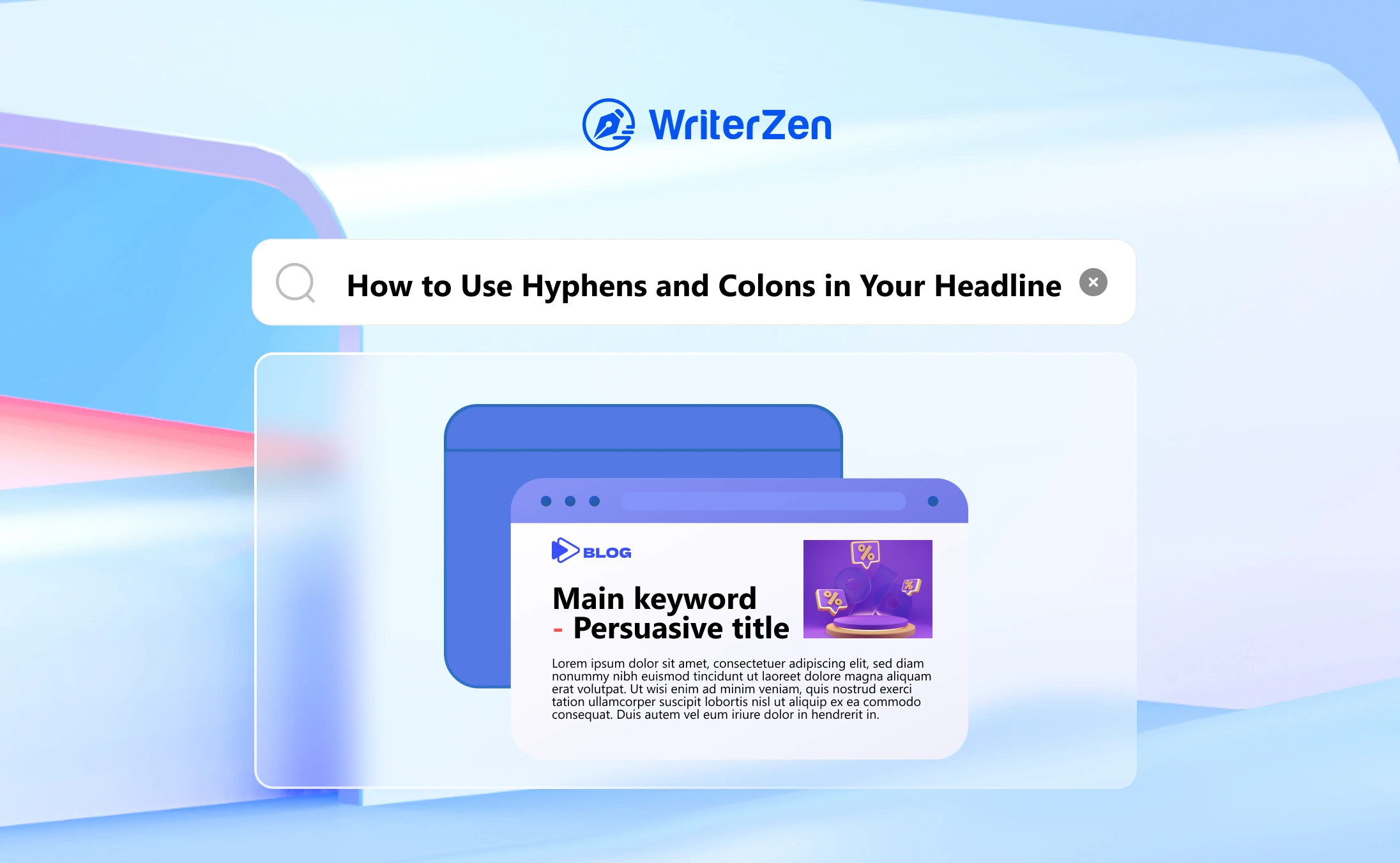 How to Use Hyphens and Colons in Your Headline