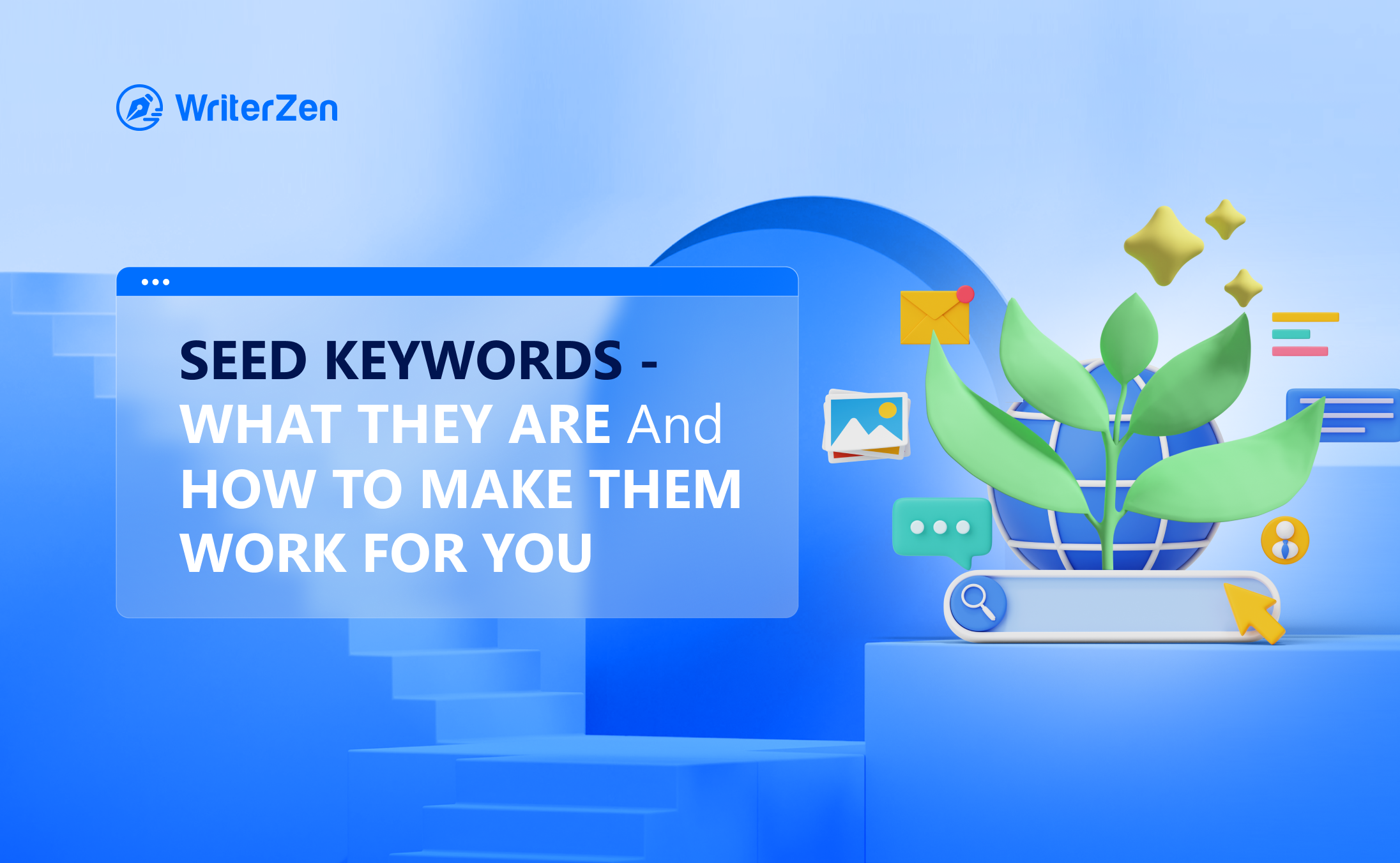 Seed Keywords: What They Are and How to Make Them Work for You