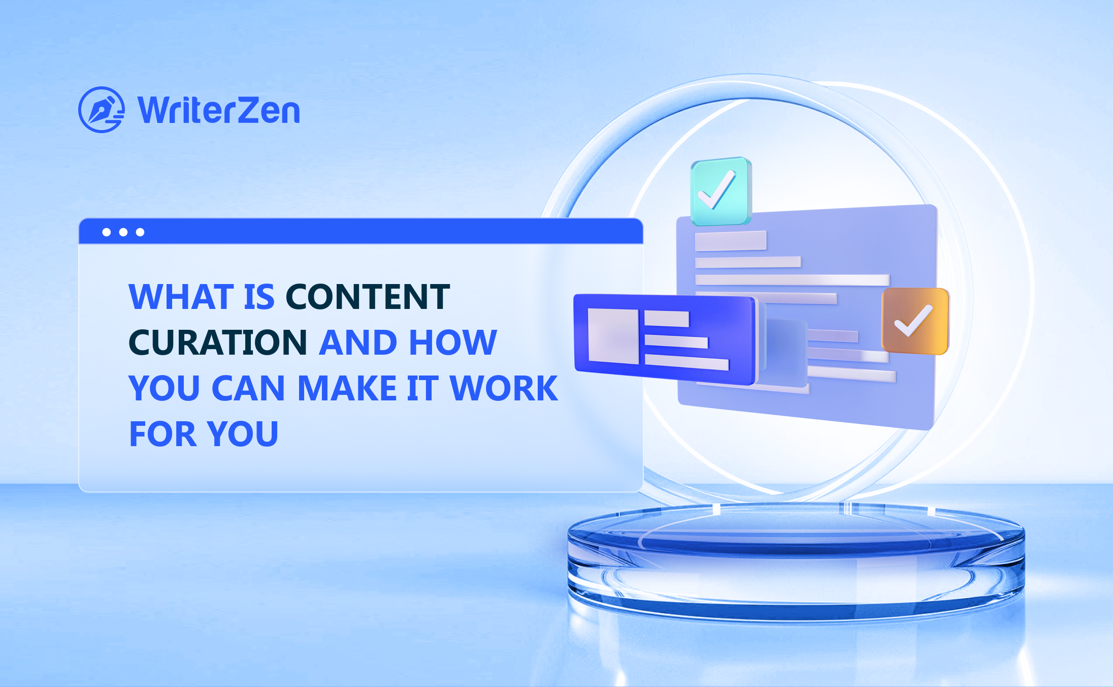 What Is Content Curation and How You Can Make It Work for You?