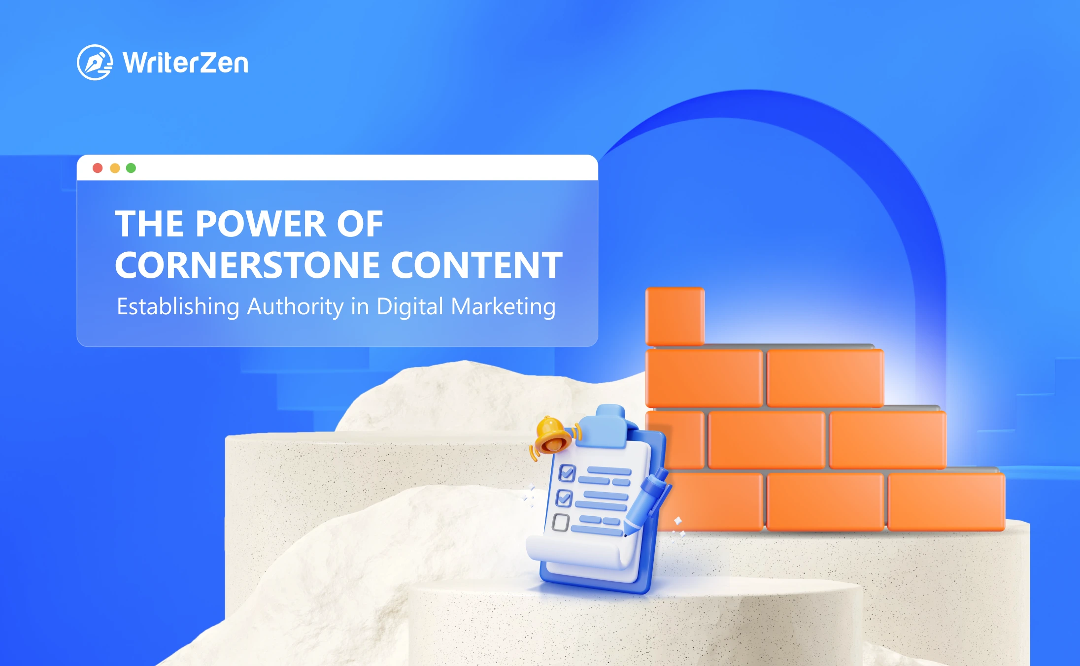 The Power of Cornerstone Content: Establishing Authority in Digital Marketing