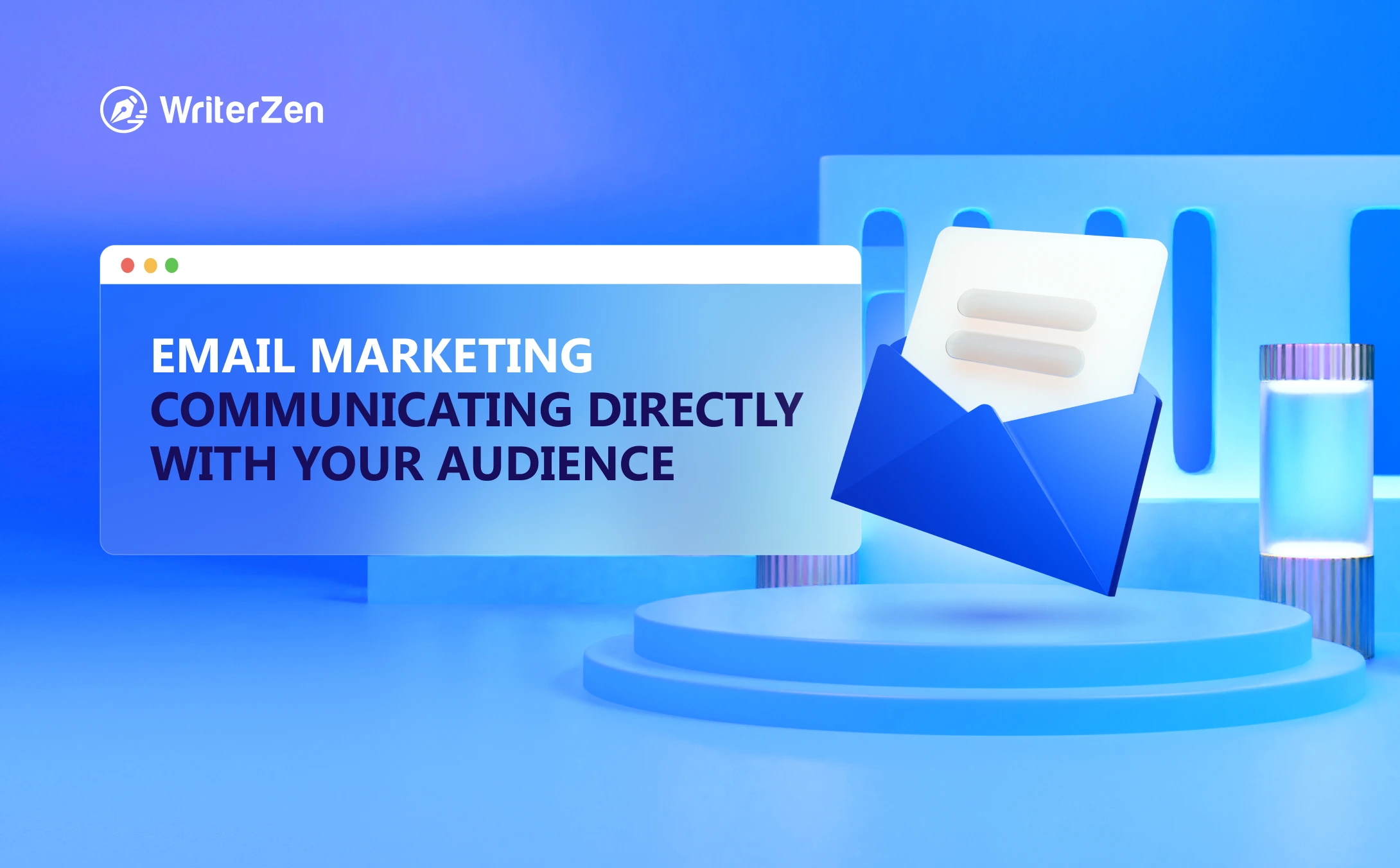 Email Marketing: Communicating Directly with Your Audience