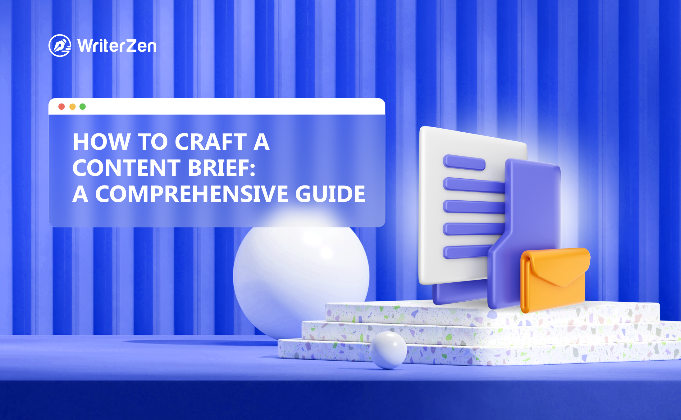 How to Craft a Content Brief: A Comprehensive Guide