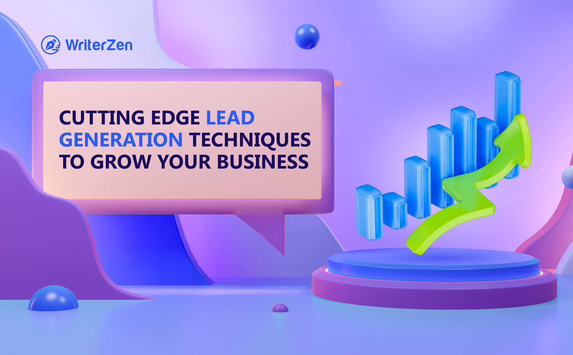 Cutting Edge Lead Generation Techniques to Grow Your Business