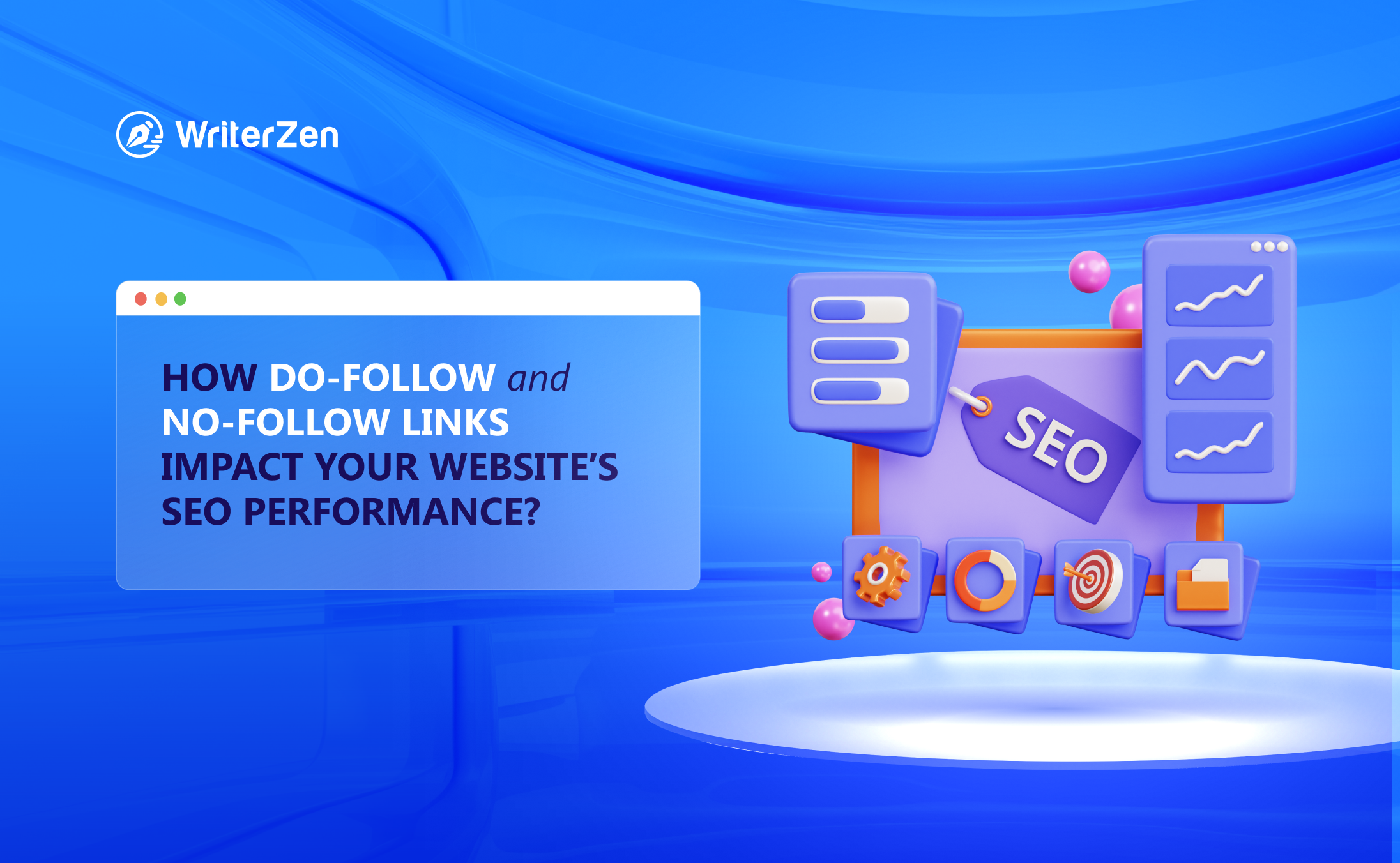 How Do-follow and No-follow Links Impact Your Website’s SEO Performance