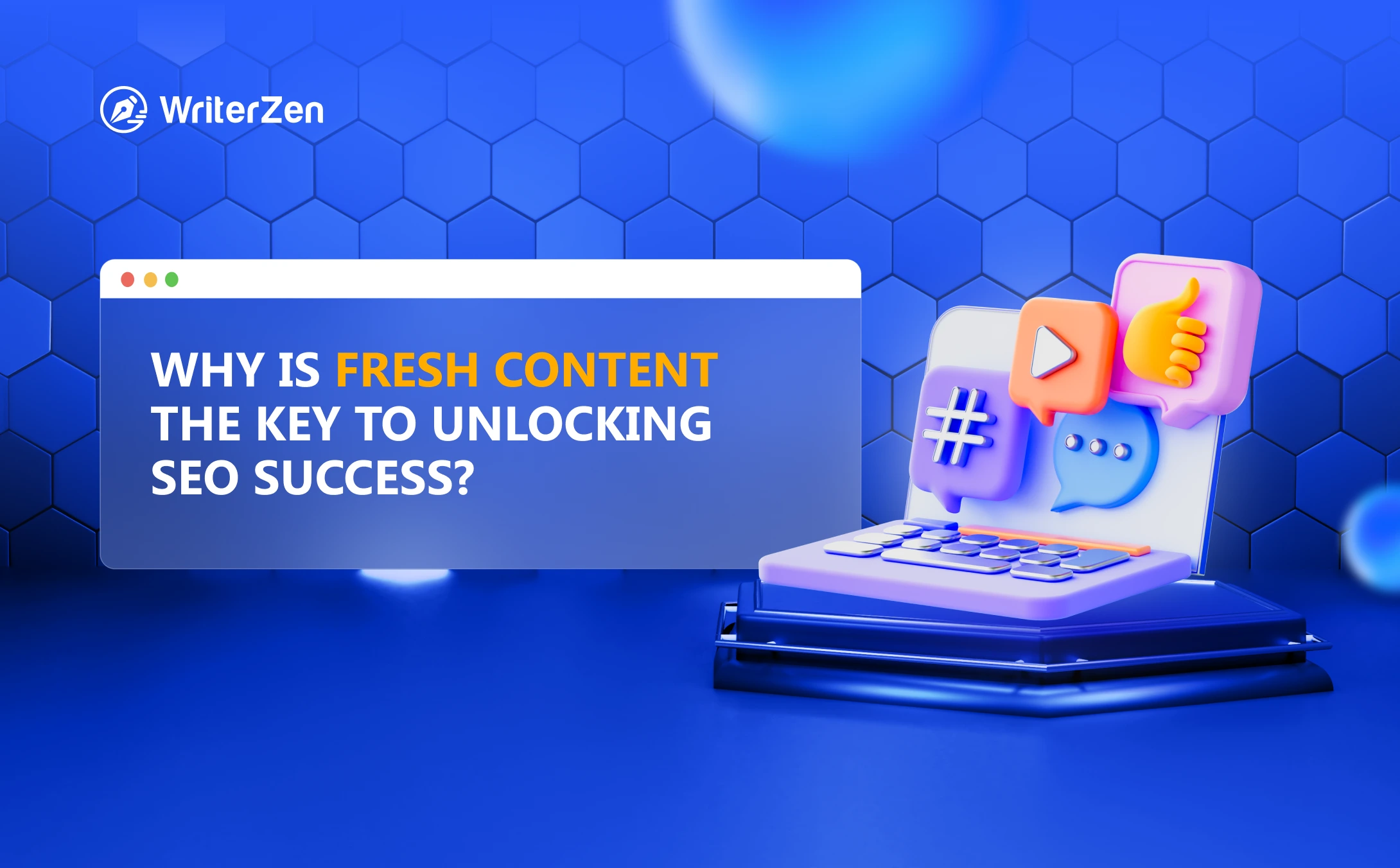 Why Is Fresh Content the Key to Unlocking SEO Success?