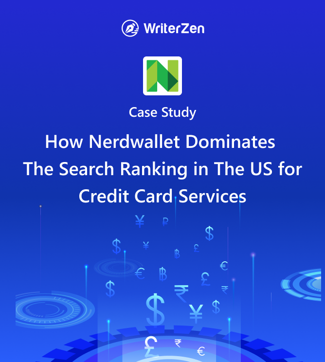How Nerdwallet Dominates The Search Ranking in US for Credit Card Services