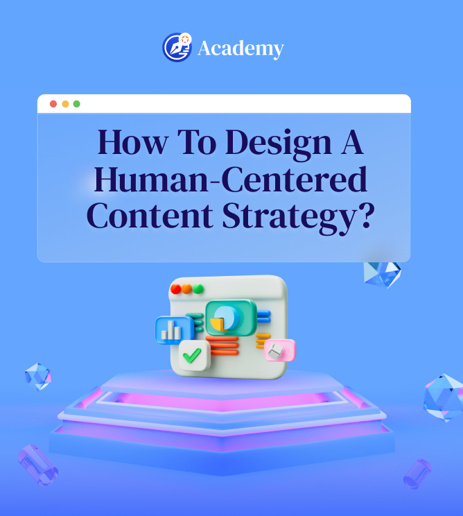 How to Design a Human-Centered Content Strategy