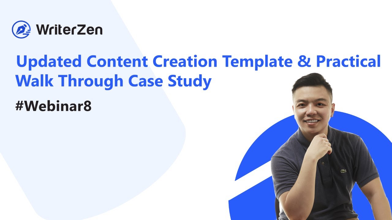 Updated Content Creation Template & Practical Walk Through Case Study