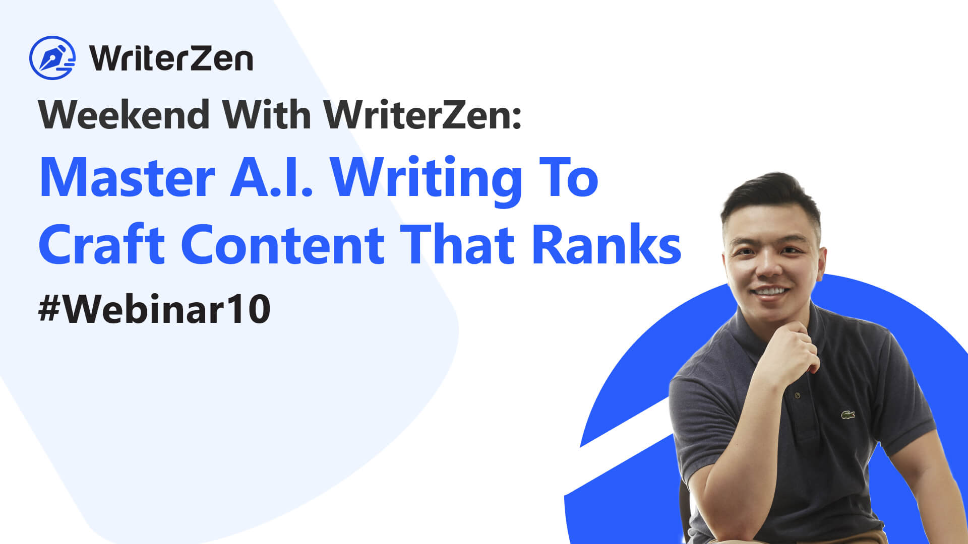 Weekend With WriterZen: Master A.I. Writing To Craft Content That Ranks